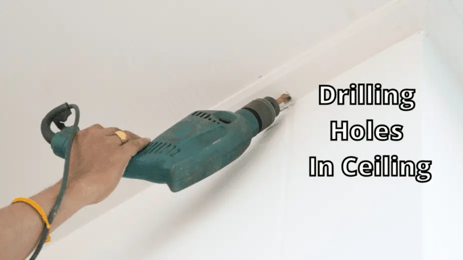 Drilling Holes In Ceiling