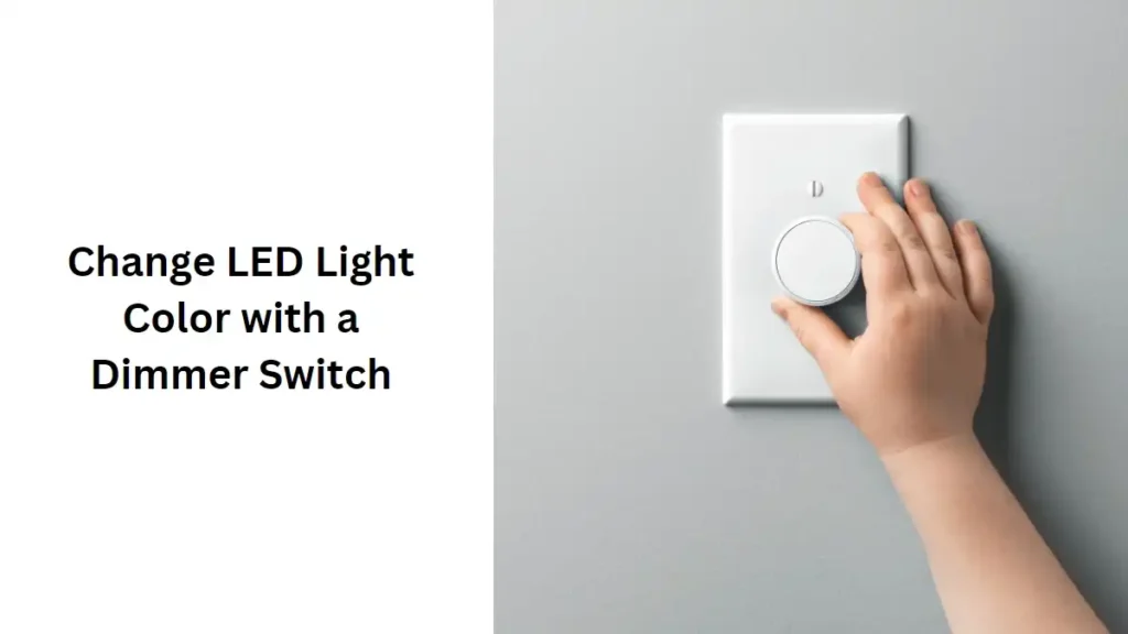 changing_led_light_color_with_dimmer_switch